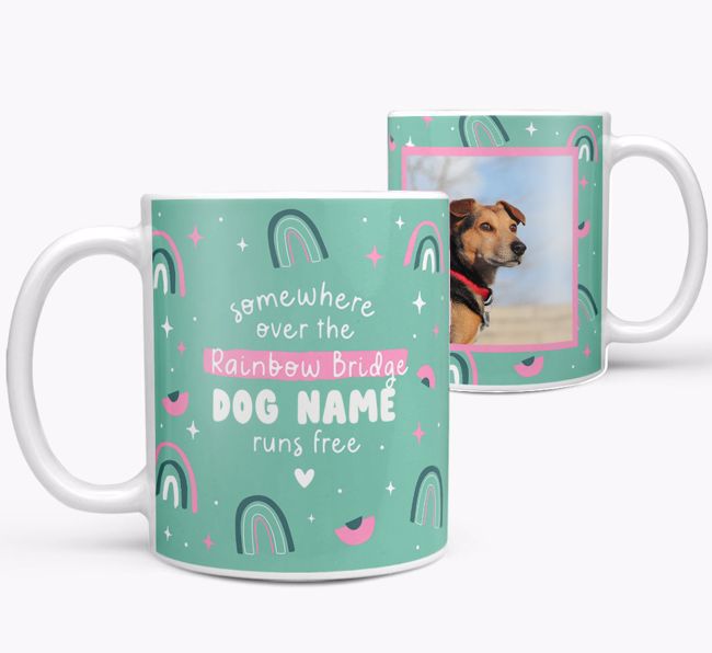 Somewhere Over The Rainbow Bridge: Personalised {breedFullName} Photo Upload Mug